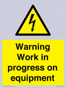 Warning Work in progress on equipment